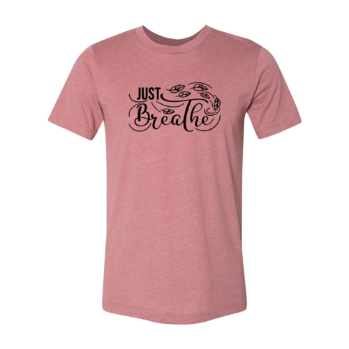 Just Breathe Shirt