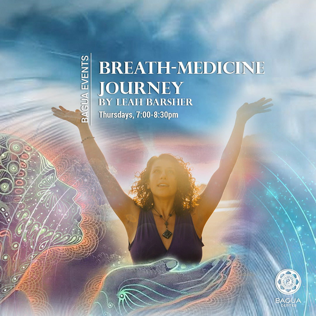 Breathwork-Medicine Journey led by Leah Barsher every Thursday at 7:00PM